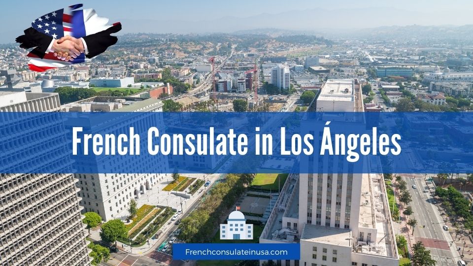 French Consulate in Los Ángeles