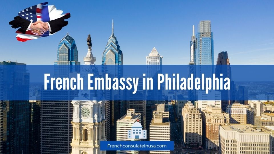French Embassy in Philadelphia